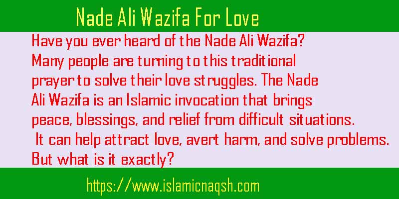 Understanding the Nade Ali Wazifa for Love