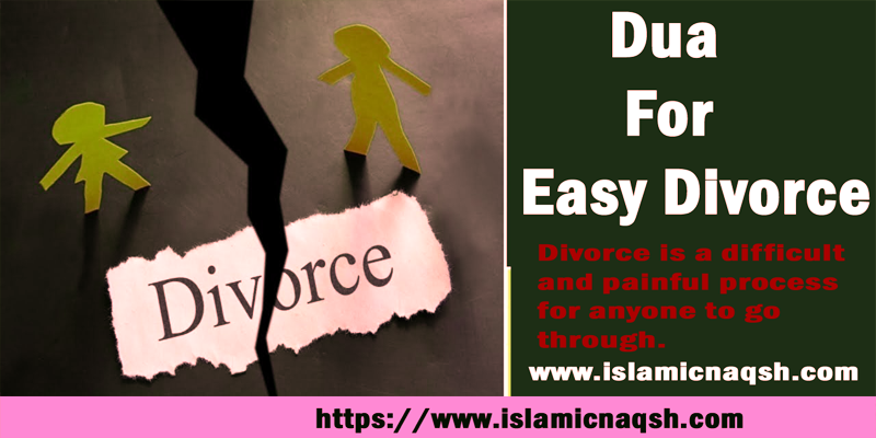 Dua For Easy Divorce