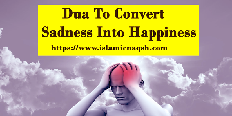 Dua to Convert Stress into Happiness
